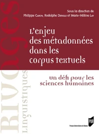 L'enjeu des métadonnées dans les corpus textuels