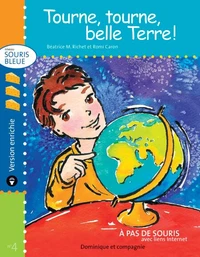 Tourne, tourne, belle Terre ! - version enrichie