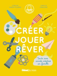 Créer jouer rêver