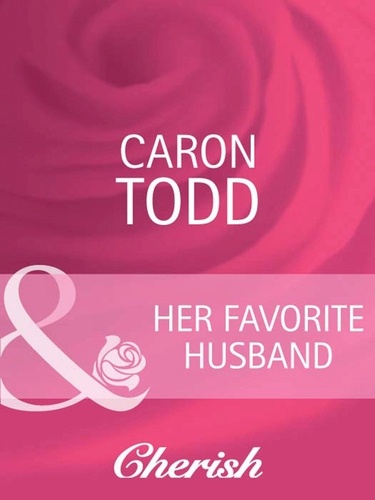Caron Todd - Her Favorite Husband.