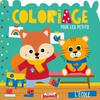 Pdb télécharger des livres Coloriage pour les petits  - L'école 9782508053504 DJVU RTF