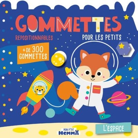 Gommettes pour les petits. L'espace. Avec plus de 300 gommettes repositionnables