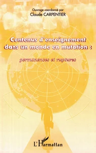 Contenus D'Enseignement Dans Un Monde En Mutation : Permanences Et Ruptures
