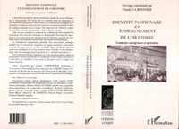 IDENTITE NATIONALE ET ENSEIGNEMENT DE L'HISTOIRE. Contextes européens et africains