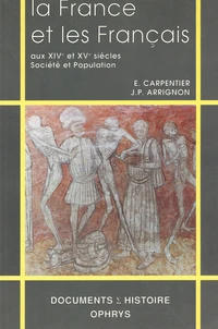 La France et les Français aux XIVe et XVe siècles