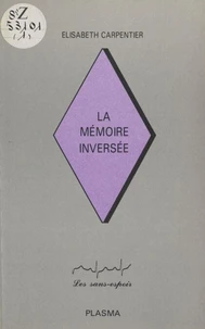 La Mémoire inversée