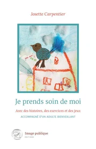 Je prends soin de moi avec des histoires, des exercices et des jeux