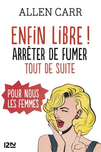 Enfin libre !