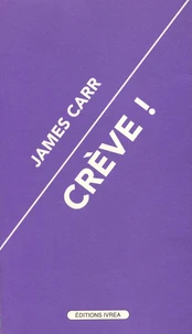 Crève !