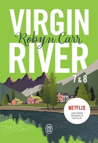 Carr Robyn - Les chroniques de Virgin River Tomes 7 et 8 : Révélations ; Retrouvailles.