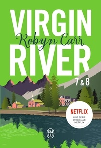 Carr Robyn - Les chroniques de Virgin River Tomes 7 et 8 : Révélations ; Retrouvailles.