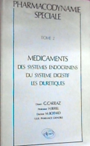  Carraz - Pharmacie Specialisee. Tome 2, Medicaments Du Systeme Endocrinien.