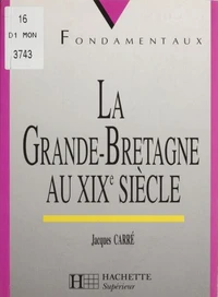 La Grande-Bretagne Au Xixe Siecle