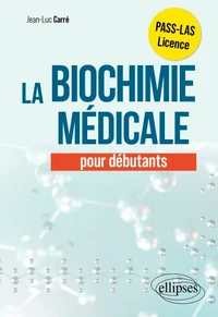 La biochimie médicale pour les débutants