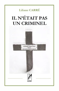 Il n'était pas un criminel