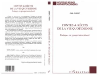 CONTES & RECITS DE LA VIE QUOTIDIENNE. Pratiques en groupe interculturel