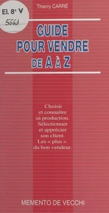 Guide pour vendre de A à Z