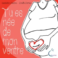 Tu es née de mon ventre
