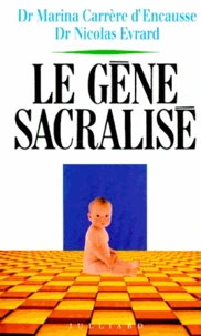 Le gène sacralisé