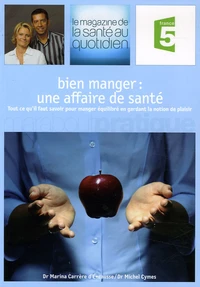 Bien manger : une affaire de santé