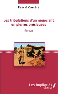 Les tribulations d'un négociant en pierres précieuses