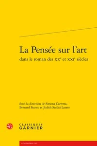 La Pensée sur l'art dans le roman des XXe et XXIe siècles