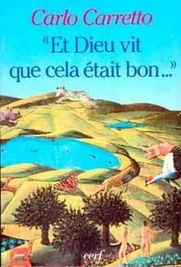 "Et Dieu vit que cela était bon"