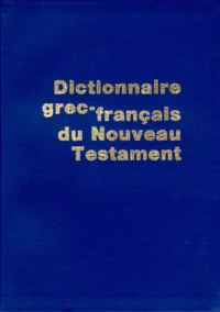Dictionnaire grec-français du Nouveau Testament