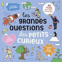 Les grandes questions des petits curieux