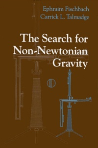 THE SEARCH FOR NON-NEWTONIAN GRAVITY. - With 58 illustrations.pdf
