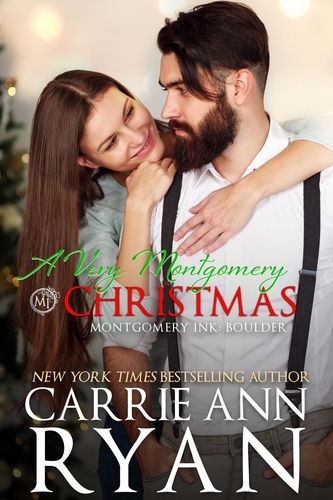  Carrie Ann Ryan - A Very Montgomery Christmas - Montgomery Ink, #15.5.