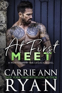  Carrie Ann Ryan - At First Meet - Montgomery Ink Legacy, #2.