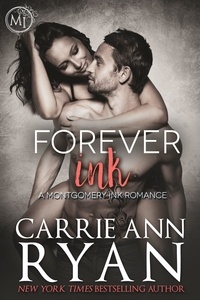  Carrie Ann Ryan - Forever Ink - Montgomery Ink, #1.5.
