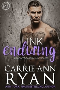  Carrie Ann Ryan - Ink Enduring - Montgomery Ink, #5.