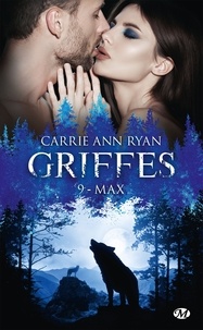 Carrie Ann Ryan - Max - Griffes, T9.