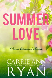 Summer Love: A Secret Romance Collection