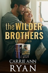  Carrie Ann Ryan - The Wilder Brothers Collection - The Wilder Brothers.