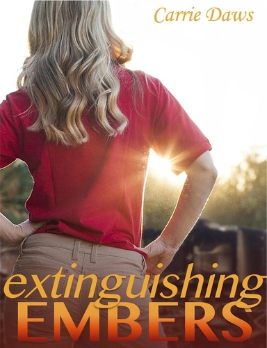  Carrie Daws - Extinguishing Embers - Embers Series, #3.