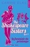 Carrie Elks - The Shakespeare sisters Tome 4 : La fantaisie du printemps.