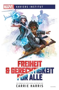 Marvel | Xaviers Institut - Freiheit &amp; Gerechtigkeit für alle