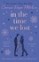 In the Time We Lost. the brand-new uplifting and breathtaking love story from the Sunday Times bestseller