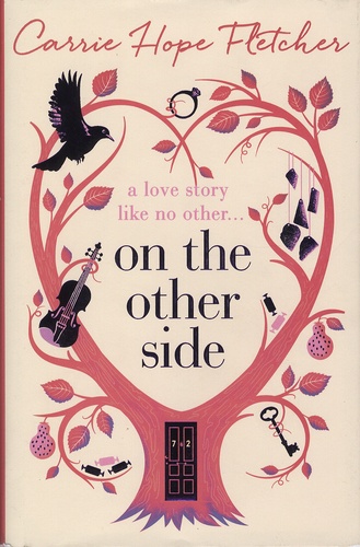 Carrie Hope Fletcher - On the Other Side.