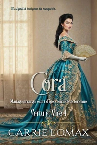 Cora: Mariage arrangé, écart d'âge, romance victorienne