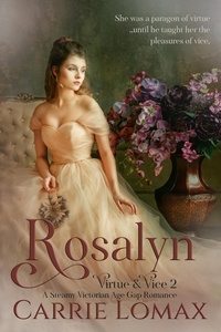 Téléchargement de livre audio en français Rosalyn: A Steamy Age Gap Victorian Romance  - Virtue & Vice, #2 9798215553794 PDB MOBI