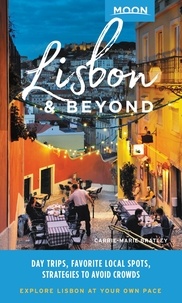 Carrie-Marie Bratley - Moon Lisbon &amp; Beyond - Day Trips, Local Spots, Strategies to Avoid Crowds.
