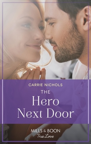 Carrie Nichols - The Hero Next Door.
