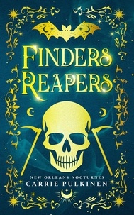  Carrie Pulkinen - Finders Reapers - New Orleans Nocturnes, #5.
