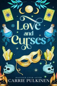 Love and Curses: A Crescent City Ghost Tours Romance