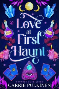 Love at First Haunt: A Detroit Area Paranormal Society Romance