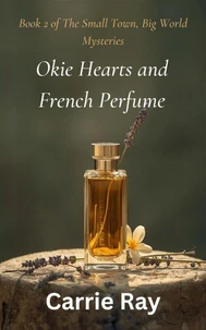 Okie Hearts and French Perfume